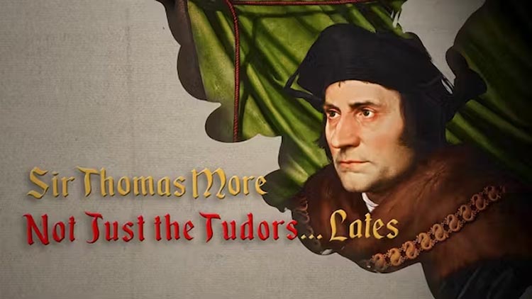 Thomas More – Not Just the Tudors... Lates